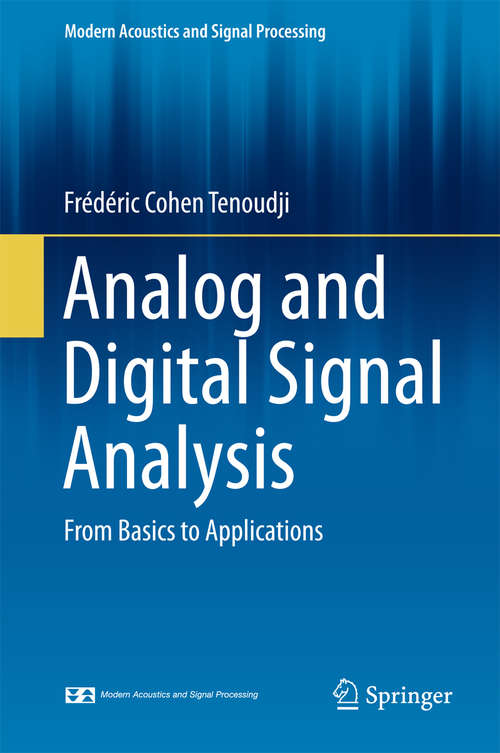 Book cover of Analog and Digital Signal Analysis: From Basics to Applications (1st ed. 2016) (Modern Acoustics and Signal Processing)