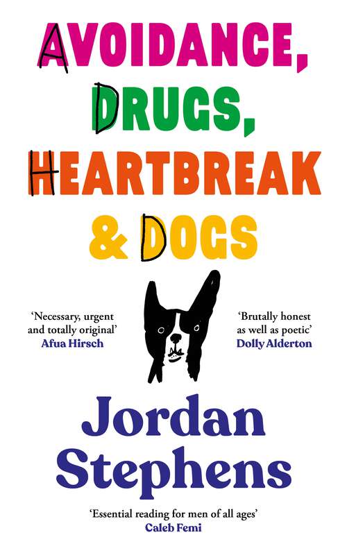 Book cover of Avoidance, Drugs, Heartbreak and Dogs (Main)