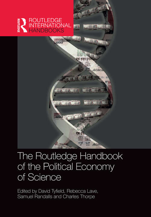 Book cover of The Routledge Handbook of the Political Economy of Science (Routledge International Handbooks)