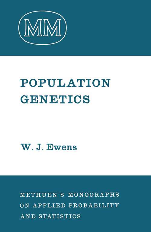 Book cover of Population Genetics (1968) (Monographs on Statistics and Applied Probability)
