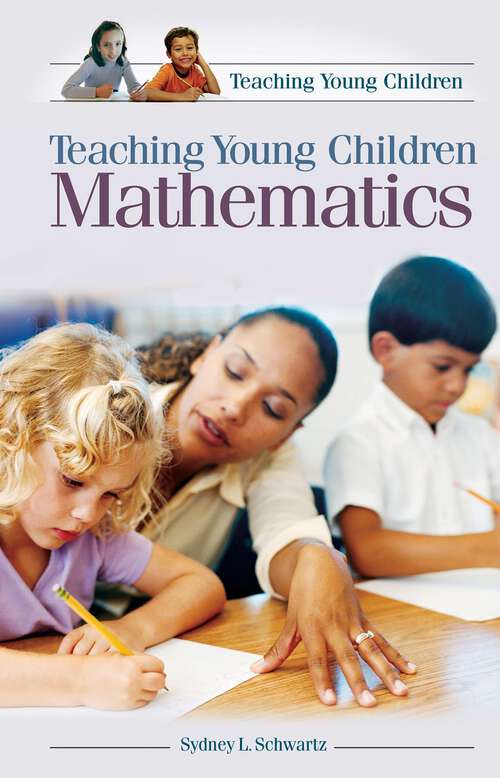 Book cover of Teaching Young Children Mathematics (Teaching Young Children)