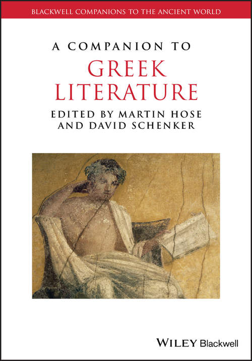 Book cover of A Companion to Greek Literature (Blackwell Companions to the Ancient World)