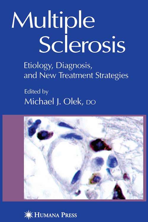 Book cover of Multiple Sclerosis: Etiology, Diagnosis, and New Treatment Strategies (2005) (Current Clinical Neurology)