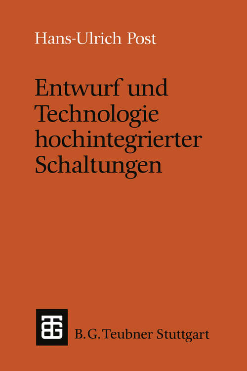 Book cover of Entwurf und Technologie hochintegrierter Schaltungen (1989) (Leitfäden und Monographien der Informatik)