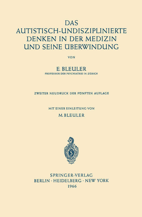 Book cover of Das Autistisch-Undisziplinierte Denken in der Medizin und Seine Überwindung (5. Aufl. 1962)