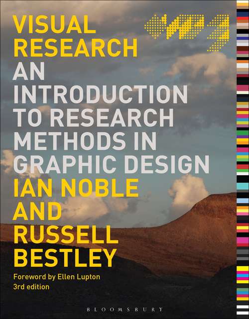 Book cover of Visual Research: An Introduction to Research Methods in Graphic Design (Required Reading Range Ser.)