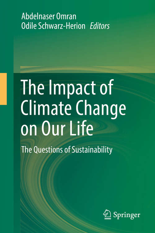 Book cover of The Impact of Climate Change on Our Life: The Questions of Sustainability