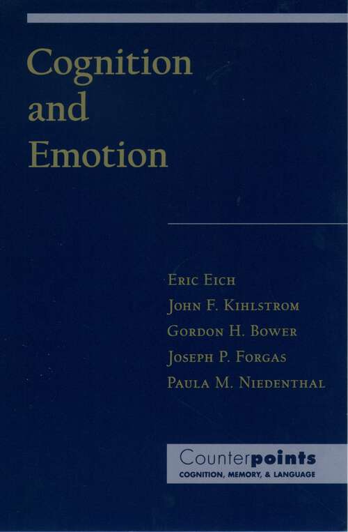 Book cover of Cognition and Emotion (Counterpoints: Cognition, Memory, and Language)