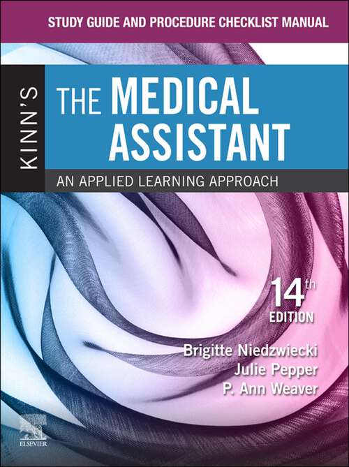 Book cover of Study Guide and Procedure Checklist Manual for Kinn's The Medical Assistant - E-Book: Study Guide and Procedure Checklist Manual for Kinn's The Medical Assistant - E-Book (14)