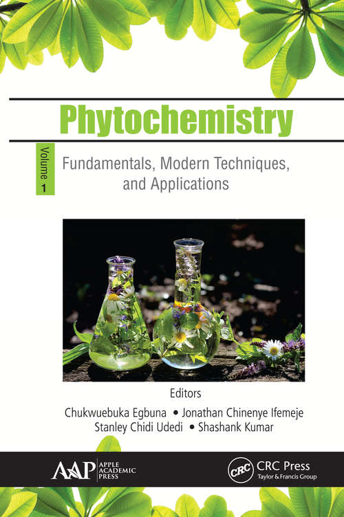 Book cover of Phytochemistry: Volume 1: Fundamentals, Modern Techniques, and Applications