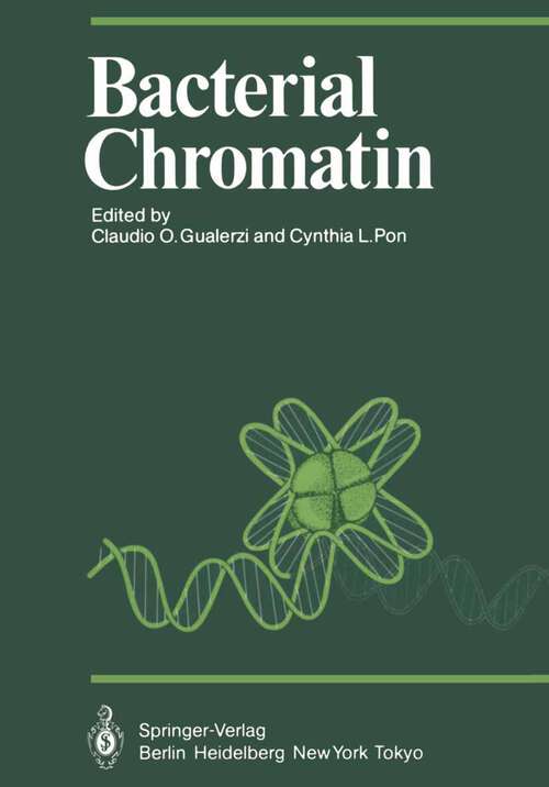 Book cover of Bacterial Chromatin (1986) (Proceedings in Life Sciences)