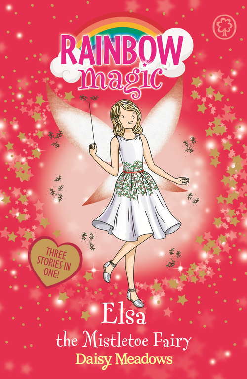 Book cover of Elsa the Mistletoe Fairy: Special (Rainbow Magic #38)