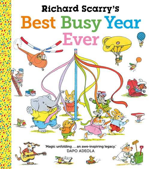 Book cover of Richard Scarry's Best Busy Year Ever (Main)