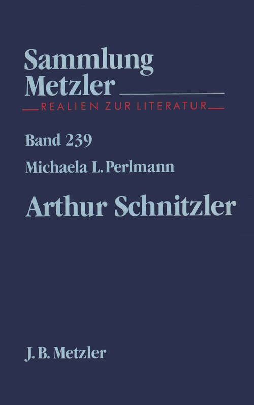 Book cover of Arthur Schnitzler (1. Aufl. 1987) (Sammlung Metzler)
