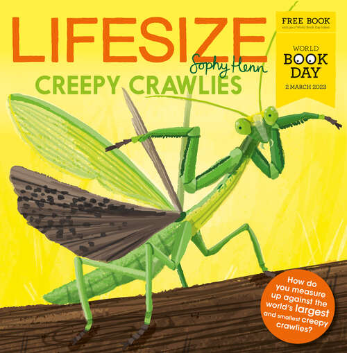 Book cover of Lifesize Creepy Crawlies (World Book Day edition)