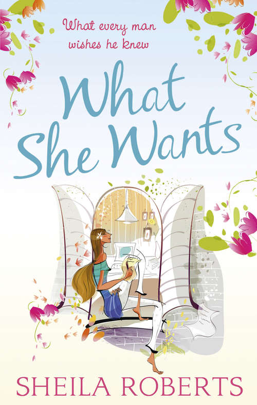 Book cover of What She Wants (ePub First edition) (Life in Icicle Falls #3)