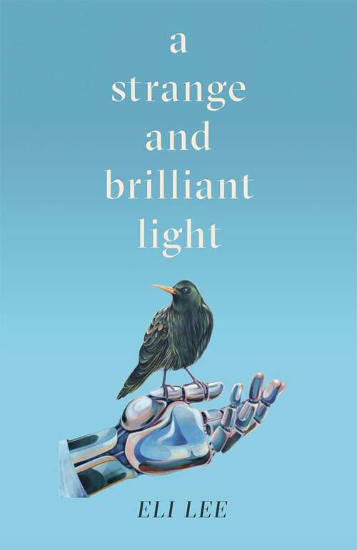 Book cover of A Strange and Brilliant Light