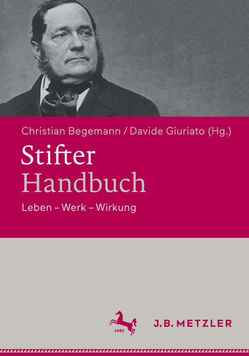 Book cover of Stifter-Handbuch: Leben – Werk – Wirkung