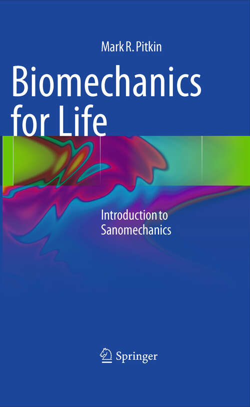 Book cover of Biomechanics for Life: Introduction to Sanomechanics (2011)