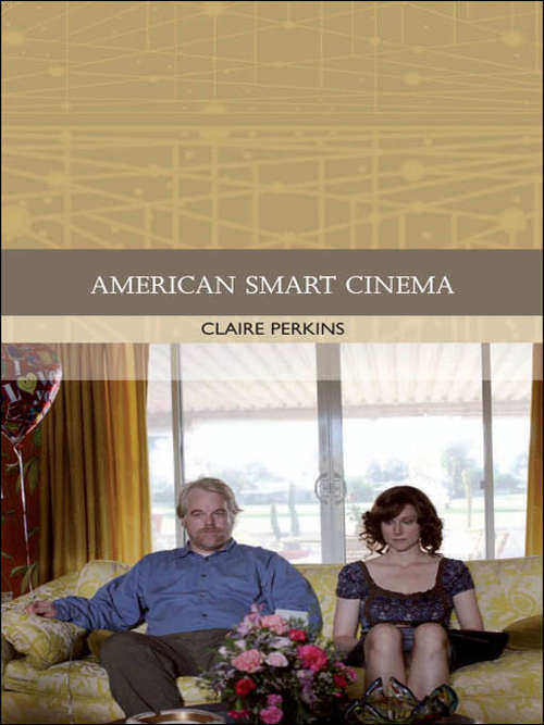 Book cover of American Smart Cinema (Traditions in World Cinema)