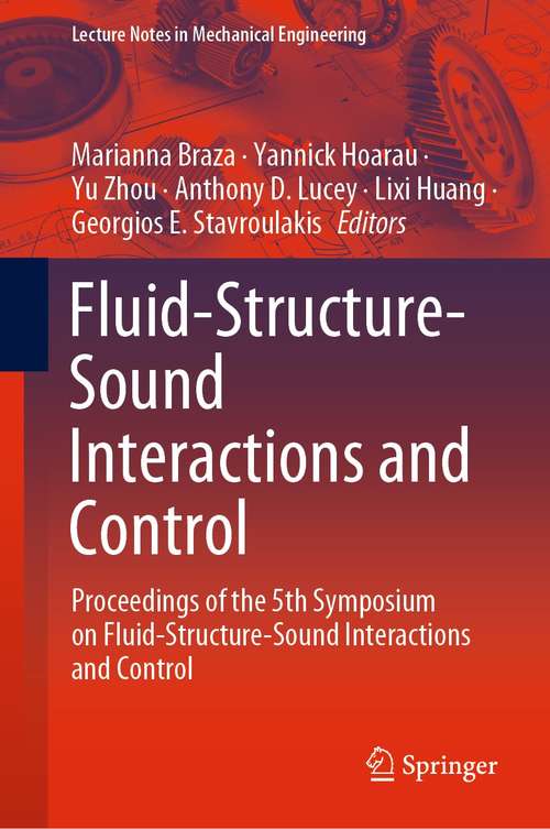 Book cover of Fluid-Structure-Sound Interactions and Control: Proceedings of the 5th Symposium on Fluid-Structure-Sound Interactions and Control (1st ed. 2021) (Lecture Notes in Mechanical Engineering)