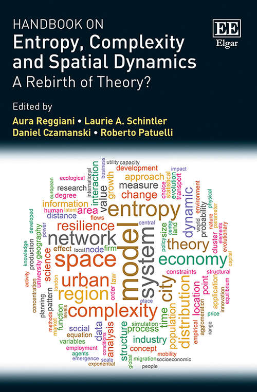 Book cover of Handbook on Entropy, Complexity and Spatial Dynamics: A Rebirth of Theory?