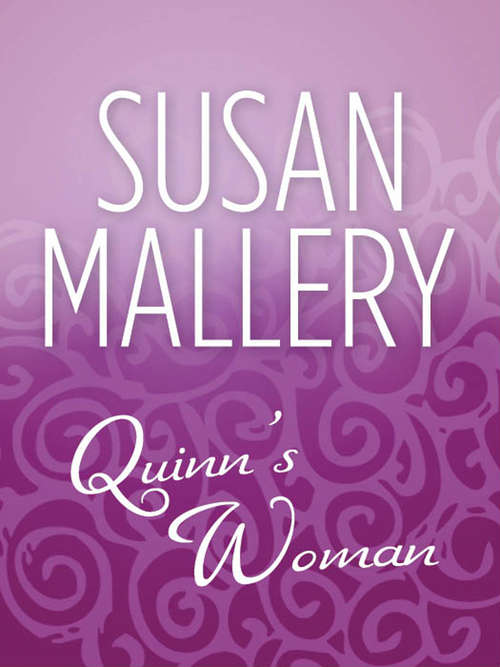 Book cover of Quinn's Woman: Home For The Holidays (ePub First edition) (Mills And Boon M&b Ser. #10)