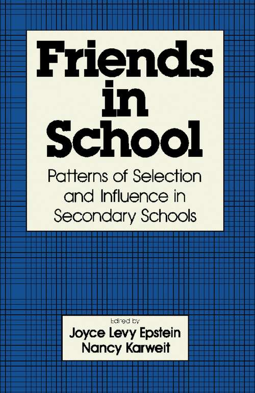 Book cover of Friends in School: Patterns of Selection and Influence in Secondary Schools