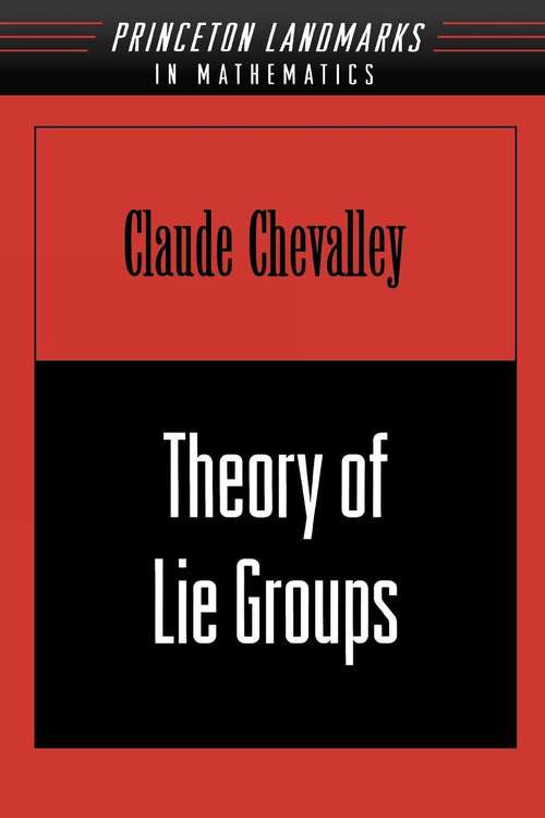 Book cover of Theory of Lie Groups (PMS-8), Volume 8