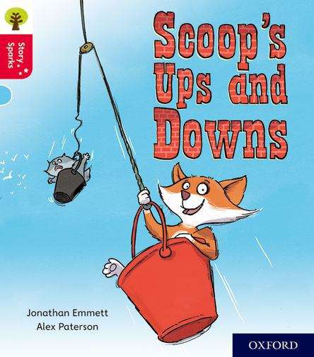 Book cover of Oxford Reading Tree Story Sparks: Scoop's Ups And Downs (PDF)