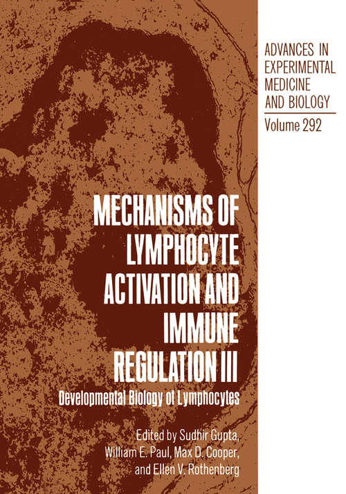 Book cover of Mechanisms of Lymphocyte Activation and Immune Regulation III: Developmental Biology of Lymphocytes (1991) (Advances in Experimental Medicine and Biology #292)