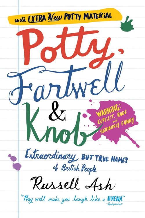 Book cover of Potty, Fartwell and Knob: Extraordinary But True Names Of British People