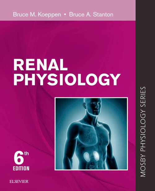 Book cover of Renal Physiology E-Book: Renal Physiology E-Book (6) (Mosby's Physiology Monograph)