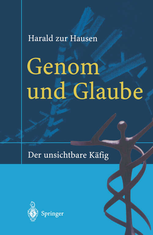 Book cover of Genom und Glaube: Der unsichtbare Käfig (2002)