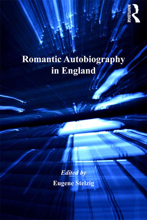 Book cover of Romantic Autobiography in England