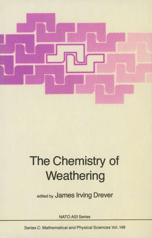 Book cover of The Chemistry of Weathering (1985) (Nato Science Series C: #149)
