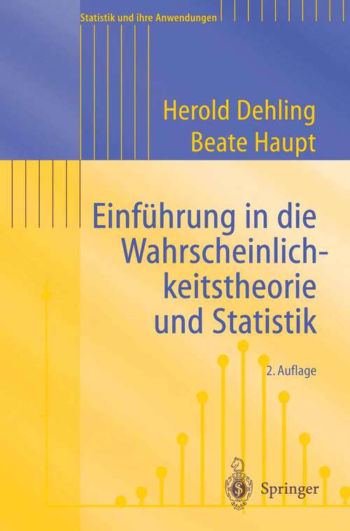 Book cover of Einführung in die Wahrscheinlichkeitstheorie und Statistik (2. Aufl. 2004) (Statistik und ihre Anwendungen)