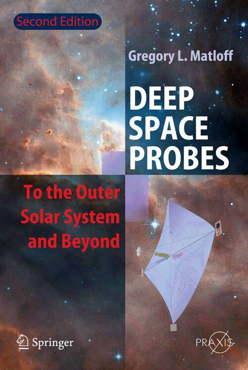 Book cover of Deep Space Probes: To the Outer Solar System and Beyond (2nd ed. 2005) (Springer Praxis Books)