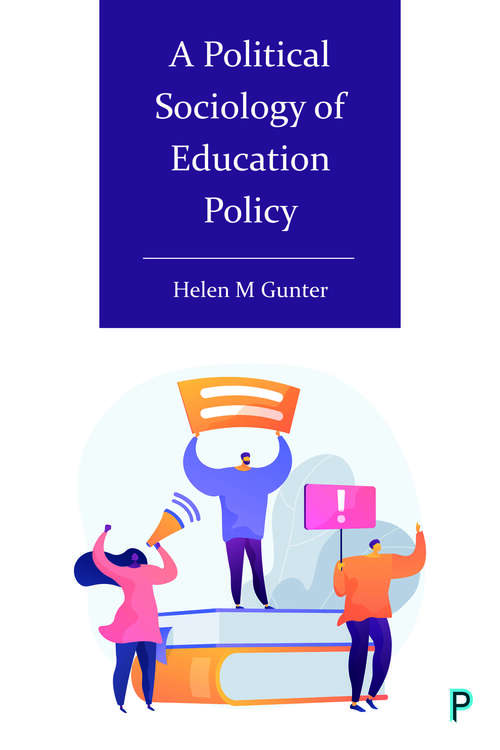 Book cover of A Political Sociology of Education Policy
