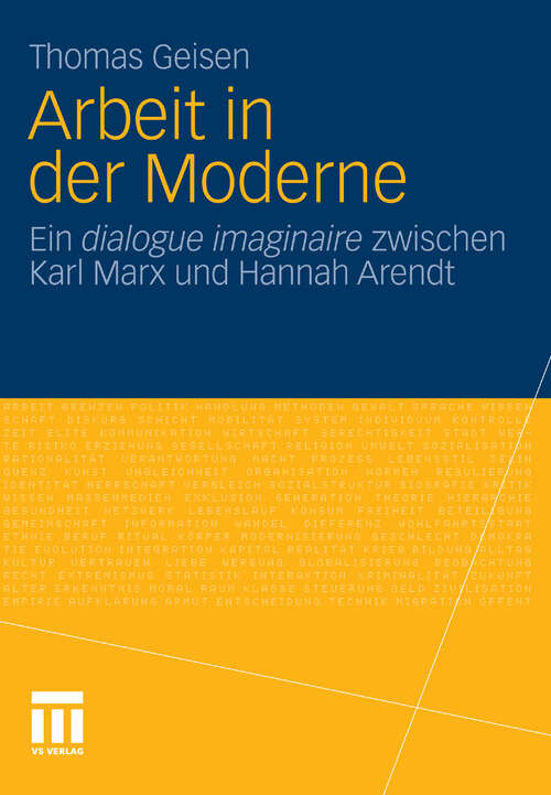 Book cover of Arbeit und Subjektwerdung in der Moderne: Ein dialogue imaginaire zwischen Karl Marx und Hannah Arendt (2011)