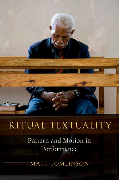 Book cover of Ritual Textuality: Pattern and Motion in Performance (Oxford Ritual Studies)