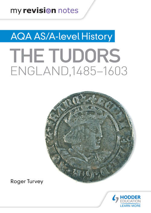 Book cover of My Revision Notes: AQA AS/A-level History: England, 1485-1603