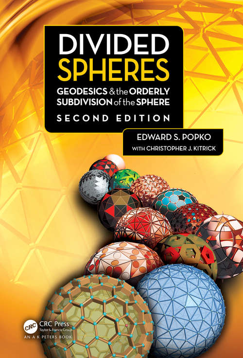 Book cover of Divided Spheres: Geodesics and the Orderly Subdivision of the Sphere (2)