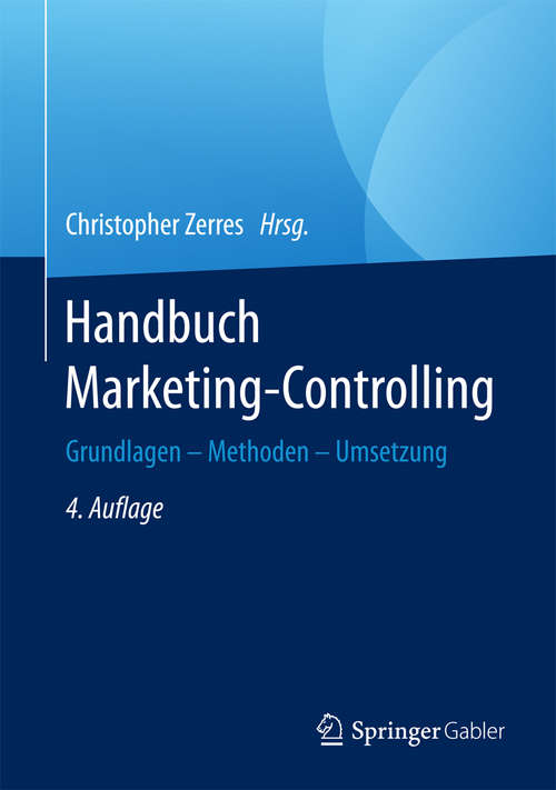 Book cover of Handbuch Marketing-Controlling: Grundlagen – Methoden – Umsetzung