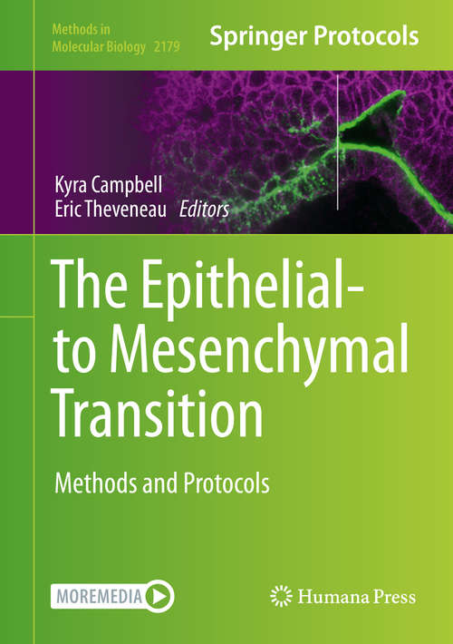 Book cover of The Epithelial-to Mesenchymal Transition: Methods and Protocols (1st ed. 2021) (Methods in Molecular Biology #2179)