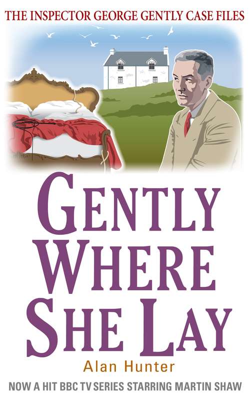 Book cover of Gently Where She Lay (George Gently #19)