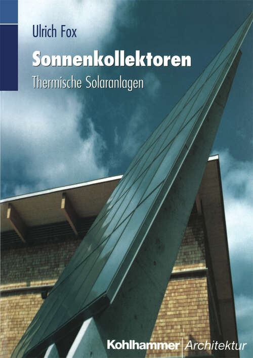 Book cover of Sonnenkollektoren: Thermische Solaranlagen (1998)