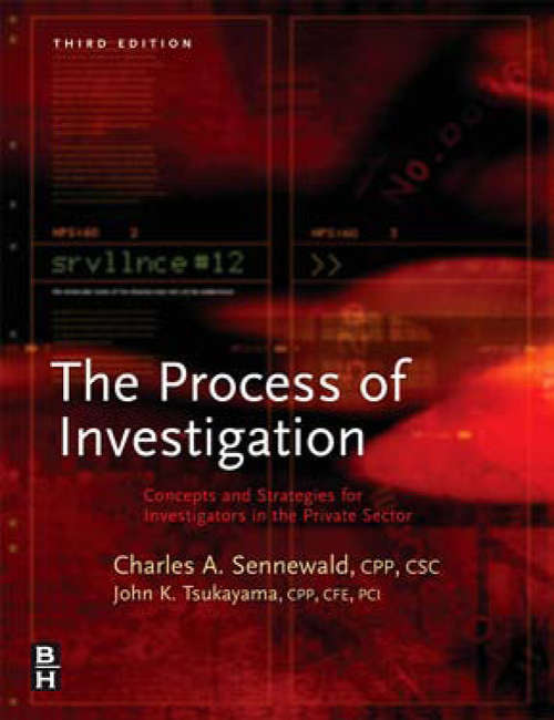 Book cover of Process of Investigation: Concepts and Strategies for Investigators in the Private Sector (3)