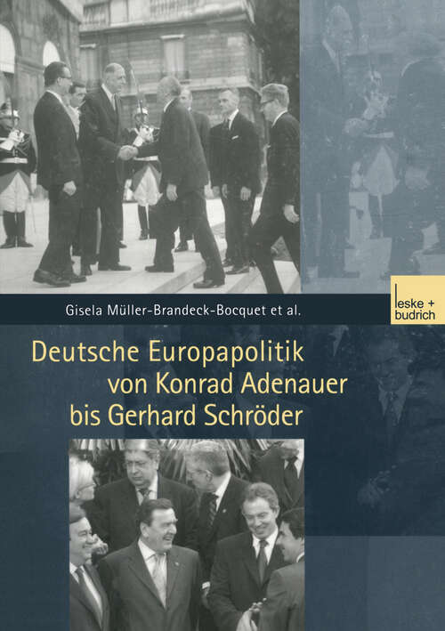 Book cover of Deutsche Europapolitik von Konrad Adenauer bis Gerhard Schröder (2002)