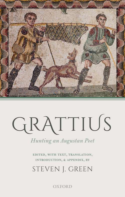 Book cover of Grattius: Hunting an Augustan Poet